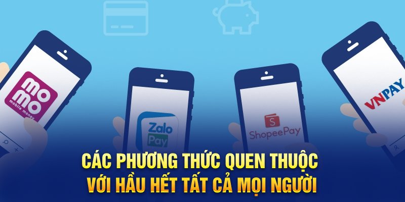 Bạn có thể tùy ý lựa chọn phương thức nạp tiền thuận tiện cho mình